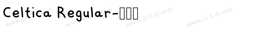 Celtica Regular字体转换